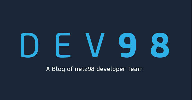 dev98.de –Blick in den Entwicklungsalltag bei netz98