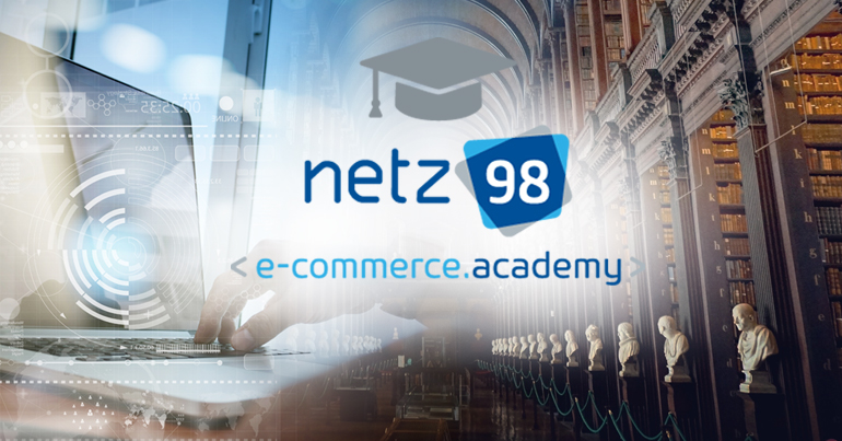 netz98 E-Commerce Academy: Fachwissen teilen – voneinander lernen