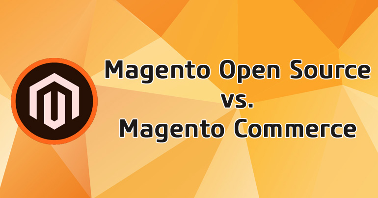 Magento Commerce oder Magento Open Source: Der Vergleich