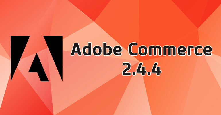 Adobe Commerce 2.4.4