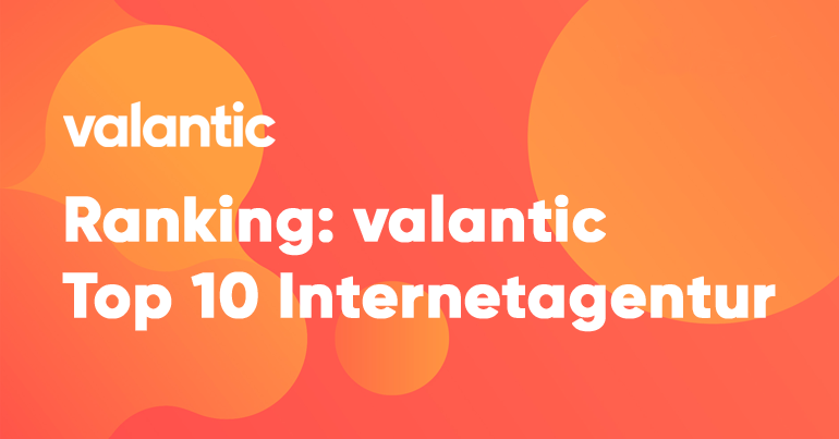 valantic erstmals in Top 10 der Internetagenturen