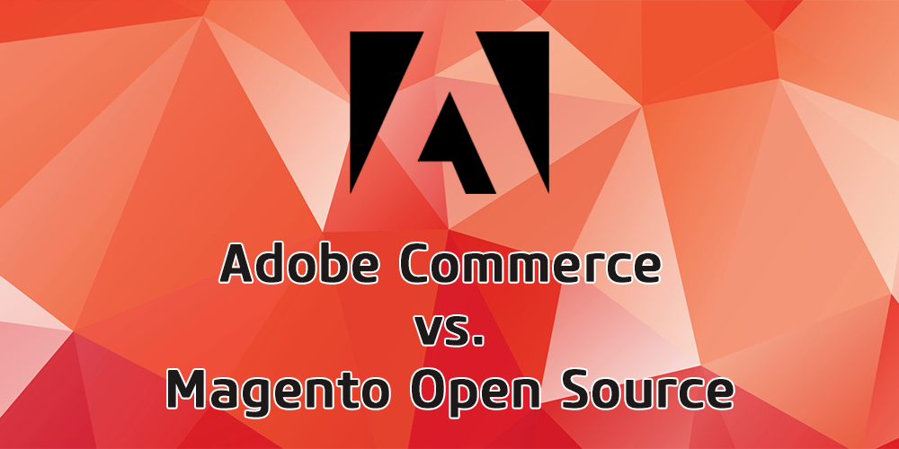 Logo von Adobe mit Schriftzug "Adobe Commerce vs. Magento Open Source"