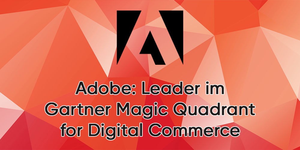 Logo von Adobe mit Schriftzug "Adobe: Leader im Gartner Magic Quadrant for Digital Commerce"