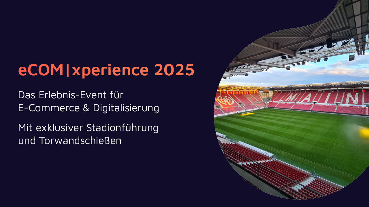 eCOM|xperience 2025: valantic lädt in die MEWA Arena Mainz