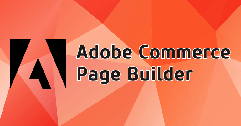 Adobe Commerce (Magento) CMS Page Builder